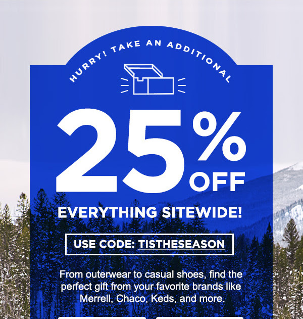 25% OFF EVERYTHING SITEWIDE
