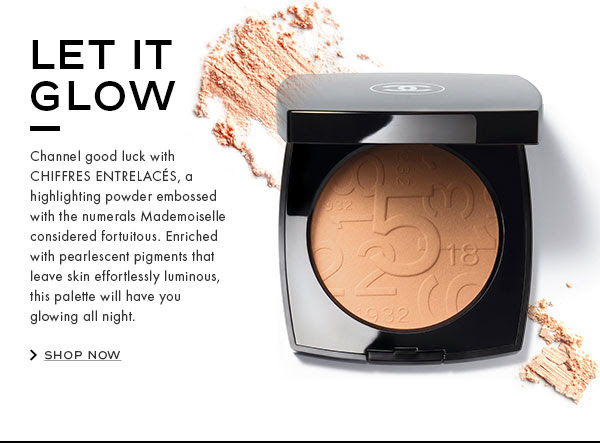 LET IT GLOW. Channel good luck with CHIFFRES ENTRELACÉS, a highlighting powder embossed with the numerals Mademoiselle considered fortuitous. Enriched with pearlescent pigments that leave skin effortlessly luminous, this palette will have you glowing all night.